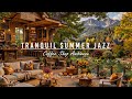 Tranquil Morning Coffee Porch Ambience With Lakeside View рџЊ пёЏ Smooth Summer Jazz Music For Good Mood Tranquil Morning Coffee Porch Ambience With Lakeside View рџЊ пёЏ Smooth Summer Jazz Music For Good Mood