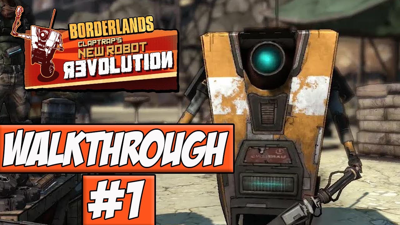ClapTrap's New Robot Revolution - Walkthrough Ep.1 w/Angel - Rebellion ...
