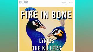 The Killers - "Fire In Bone" (Official Lyrics Video)