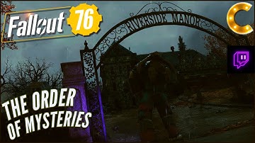 Fallout 76 for PC, Part 88: The Order of Mysteries Questline at Riverside Manor (RTX 3090)