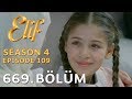 Elif 669 Bölüm Season 4 Episode 109 