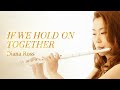IF we hold on together Diana Ross MISAO FLUTE 波戸崎操 イフ ウィーホルドオン トゥギャザー by FLUTE