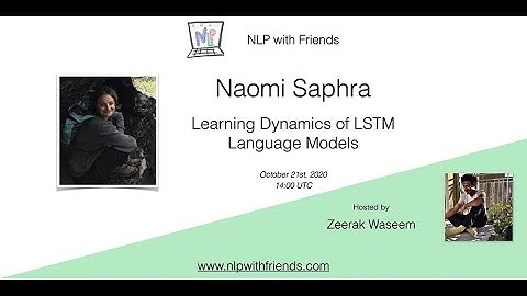 NLP with Friends, Featured Friend: Naomi Saphra