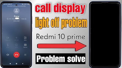 Redmi 10 prime call display off problem solution | redmi 10 prime me call display light off problem