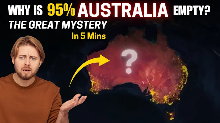 Australia’s Great Mystery : Why is 95% of the Country Empty?