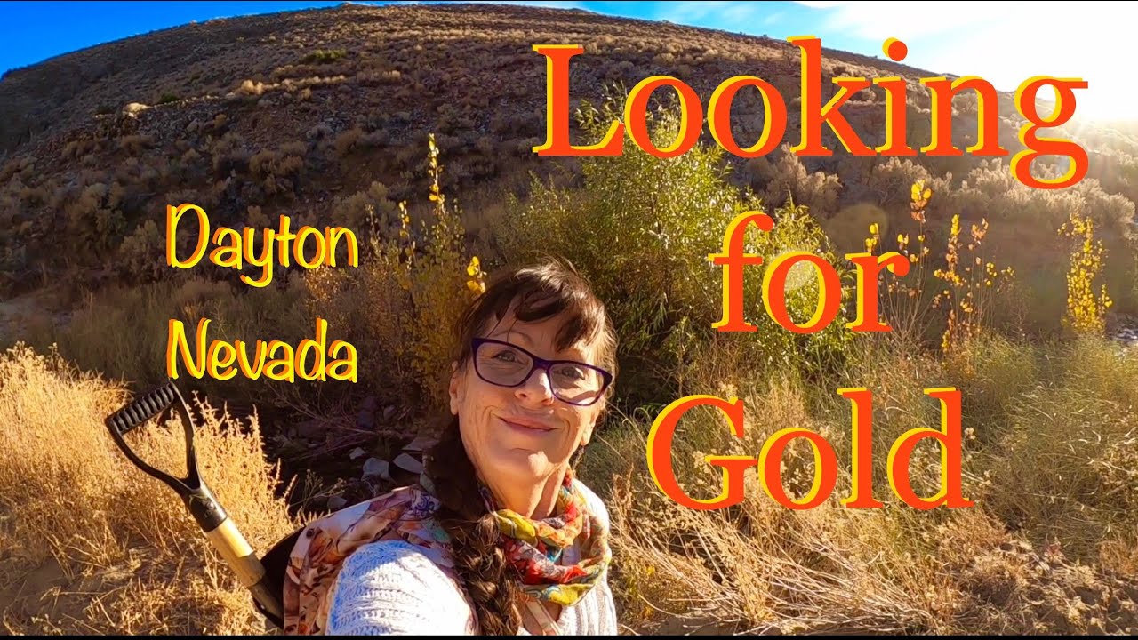 Gold Hunting Dayton Nevada Collecting "Pay Dirt" pt1 YouTube