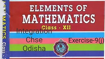 Definite integration || Exercise-9(j) || Elements of Mathematics || Class-12 || Chse Odisha
