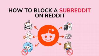 2 Simple Methods to Block a Subreddit on Reddit