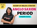 Anglo Saxon Period: History of English Literature | Major Writers & Works