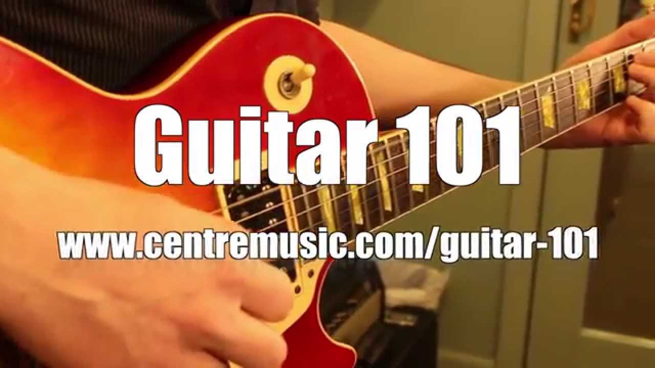 Guitar 101: guitar classes for the complete beginner | Centre Music House
