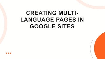Creating Multi-Language Pages in Google Sites