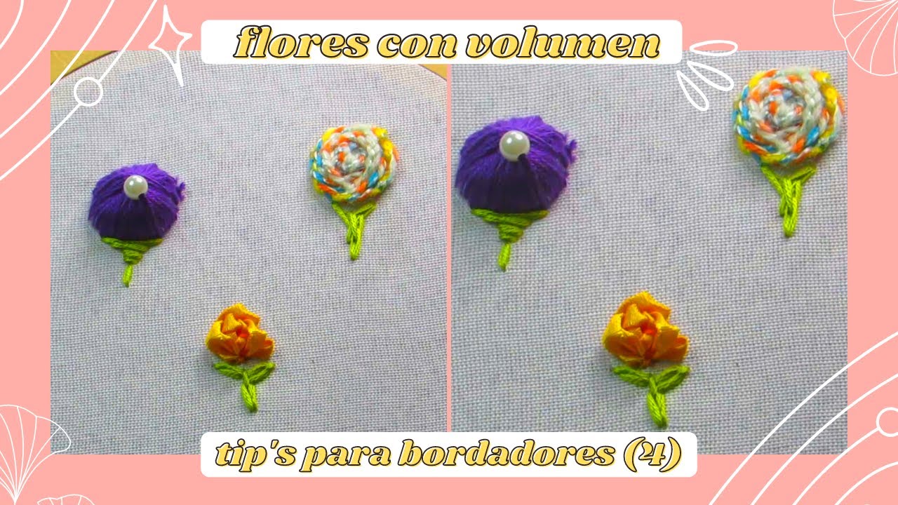 TIPS PARA BORDADORES (3) PASO A PASO FLORES CON VOLUMEN