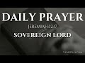 Sovereign God, Strengthen Our Hearts in Faith — Daily Prayer