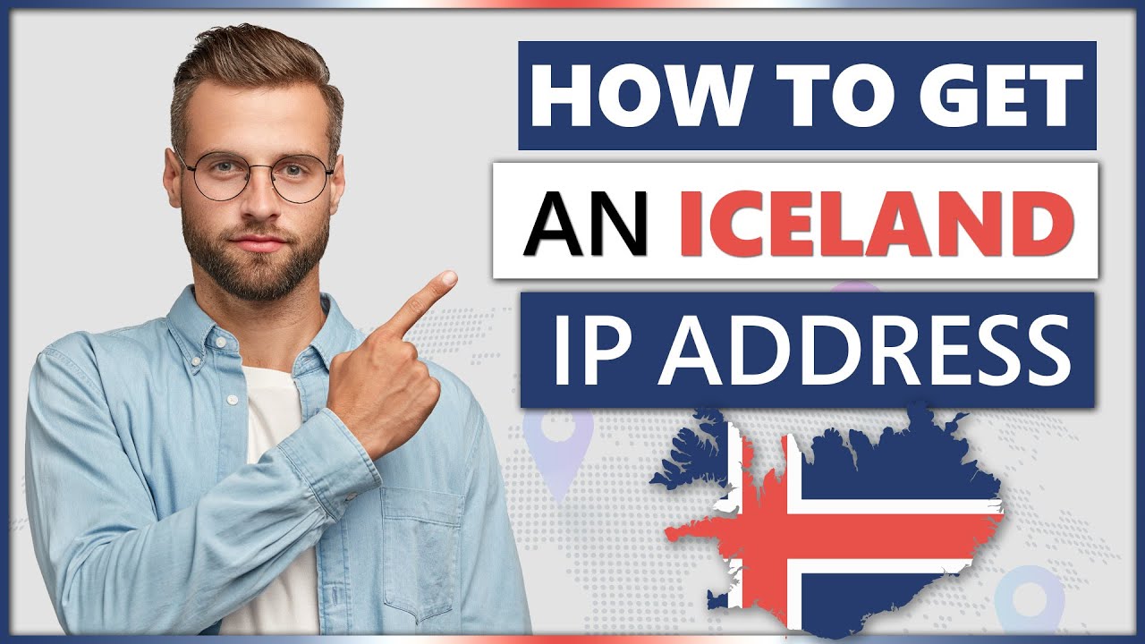 How to Get an Iceland IP Address 2025 | Quick, Safe, and Easy ❄️