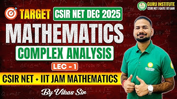 Mathematics Complex Analysis | CSIR NET & IIT JAM | By Vikas Sir | CSIR NET COACHING IN CHANDIGARH