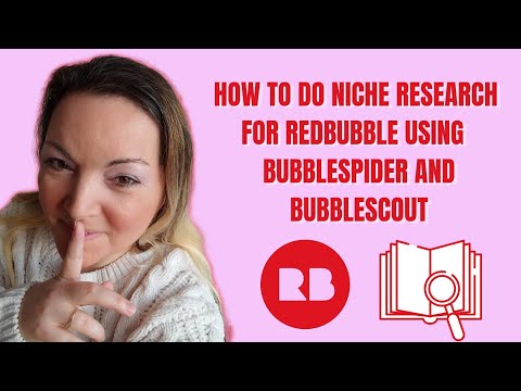 How to do Niche research for Redbubble using Bubblespider and Bubblescout