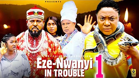 EZE - NWANYI IN TROUBLE PT 1 - (New Movie) Lizzy Gold, Sochi Infinity - 2025 Latest Nigerian Movie