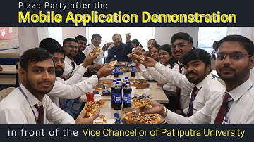 Pizza Party after the Mobile Application Demonstration in front of the VC of Patliputra University