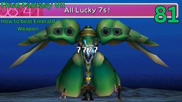 Final Fantasy VII - No Commentary - How to Beat Emerald Weapon - All Lucky 7s!