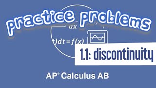 AP Calculus AB 1.1 Finding Where a Graph is Discontinuous