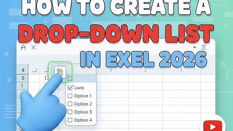 How to Create a Drop Down List in Excel 2026