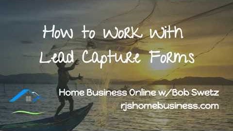 Working With Lead Capture Forms for Your Blog