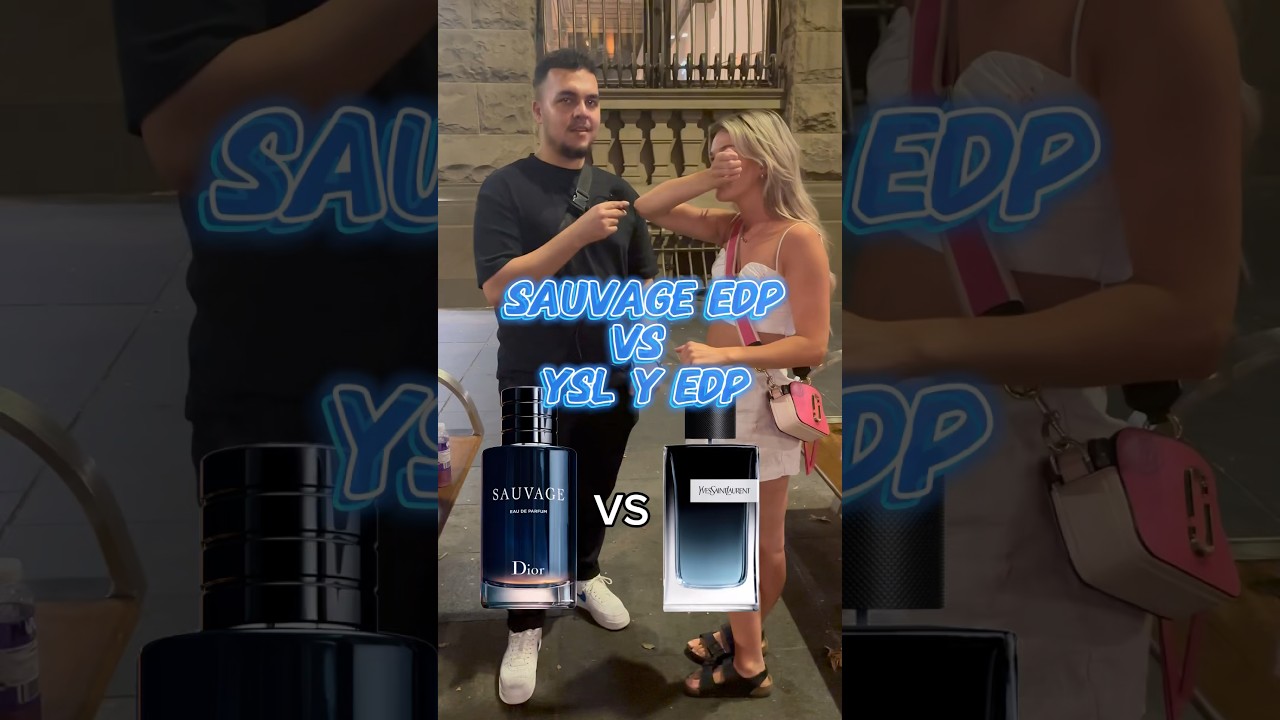 Dior Sauvage EDP vs YSL Y EDP 