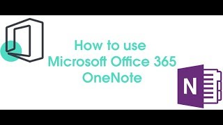How to use Microsoft Office 365: OneNote