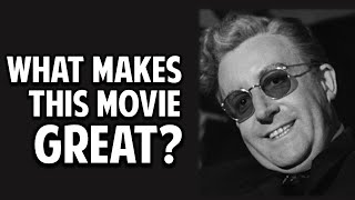 Dr. Strangelove -- What Makes This Movie Great? (Episode 101)