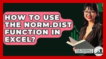 How To Use The NORM.DIST Function In Excel? - The Friendly Statistician