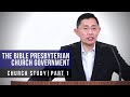 The biblepresbyterian church government part 1  church study series  rev joseph poon