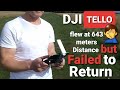 DJI TELLO at 643 meters distance. Part 2. Lost it in the fields