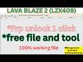 Lava Blaze 2 (LZX409) frp unlock | free file and tool | one click job done 100% working