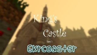 King's Castle Part 1