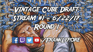 Vintage Cube Draft Stream #1 - Round 1