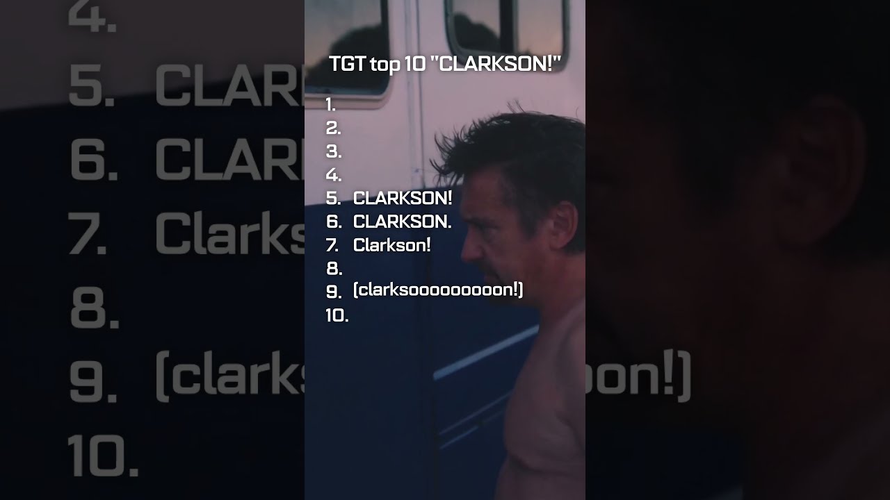 Top 10 CLARKSON Shouts From Thegrandtour 