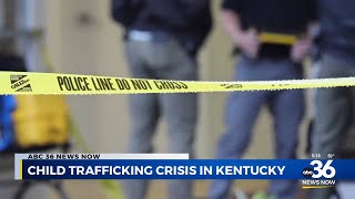 Child trafficking crisis in Kentucky