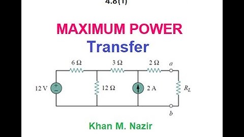 Maximum Power Transfer || Example 4.13 || LCA 4.8(1)(New) (English)