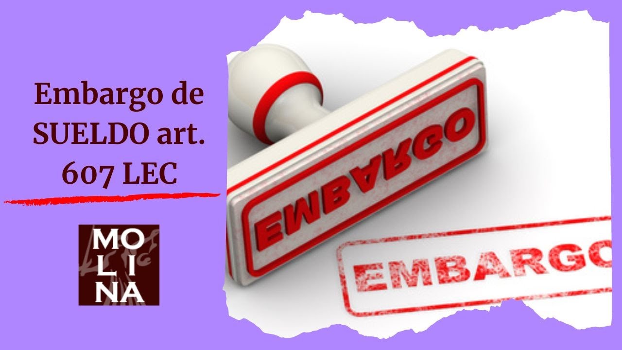 🎓 Embargo de SUELDO art. 607 LEC - ¿Cuándo es INEMBARGABLE el salario?