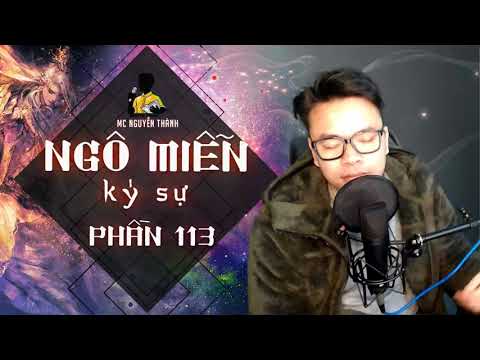 Video Livestream - Ngô Miễn Ký Sự - Phần 113 - youtube
