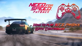 How To play For Speed PayBack With Controller/Gamepad/joystick - YouTube
