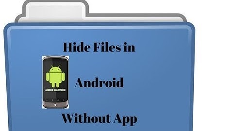 Hide Files In Android Without Using Any Apps | Simple Trick
