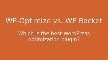 WP-Optimize vs WP Rocket
