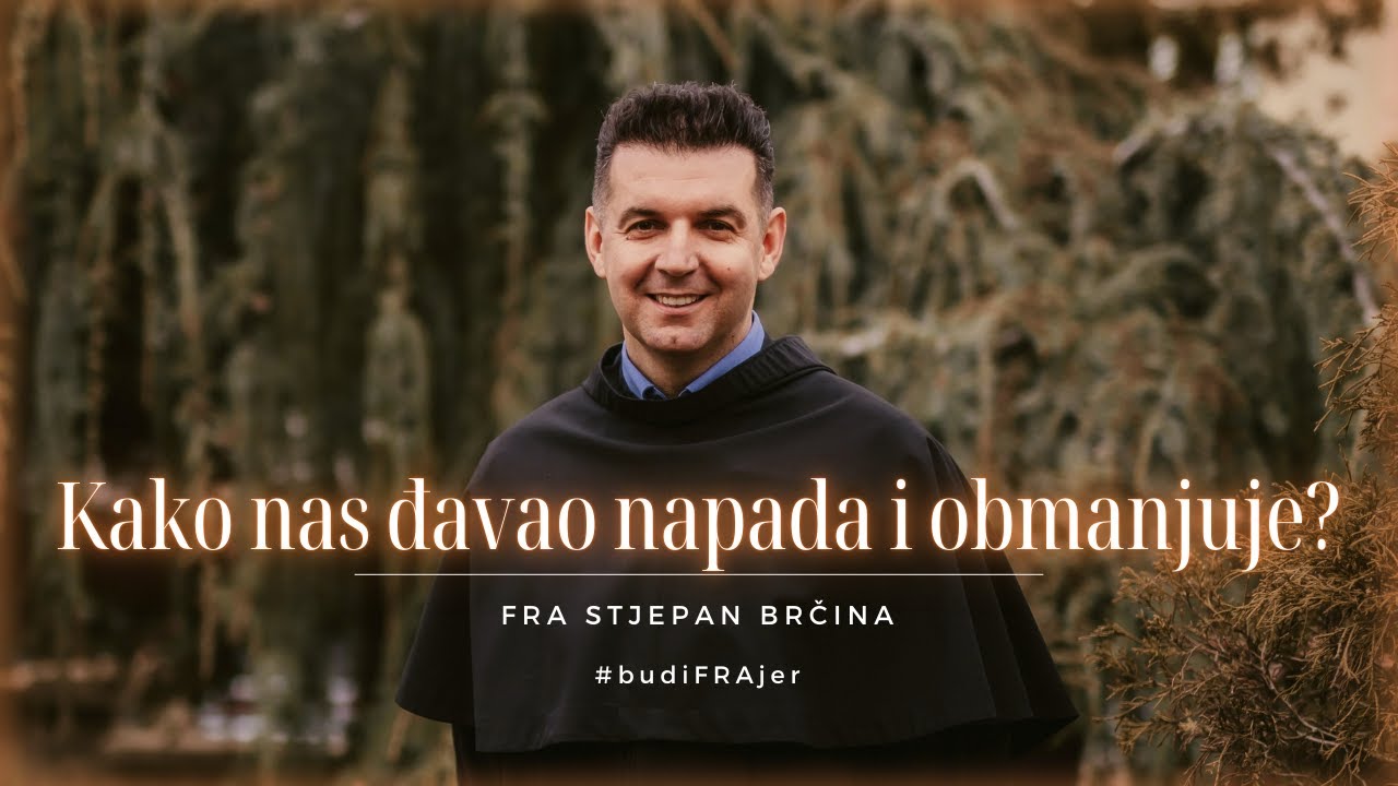 [DDV PROPOVIJED] Kako nas đavao napada i obmanjuje?