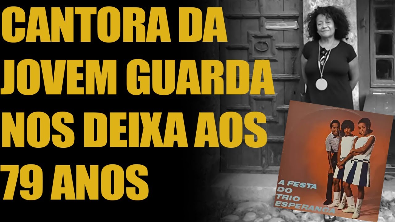 Brasil se despede de Regina Corrêa do Trio Esperança | Cantora da Jovem Guarda nos deixou