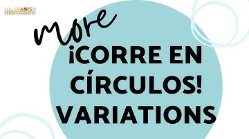 ¡Corre en Círculos! Variations PT 2 | Scavenger Hunt Activity for Middle & High School Spanish Class