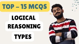 TOP 15 MCQ QUESTIONS of logical reasoning with 15 CONCEPTS for entrances  CUET, SET, NPAT, Xavier's