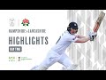 Hampshire v Lancashire - LV=CC, Day Two Highlights