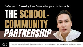School-Community Partnership|The Teacher and the Community, School Culture and Organizational Leader