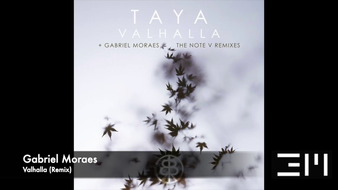 TAYA – Valhalla (Gabriel Moraes Remix)